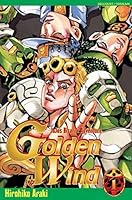 ジョジョの奇妙な冒険 47 さよなら杜王町ー黄金の心 Jojo No Kimyō Na Bōken Sayonara Moriōchō ōgon No Kokoro By Hirohiko Araki