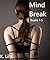 Mind Break: Books 1-5. Stories of mind changing sex (Mind Break series)