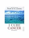 I Cure Cancer: Le...