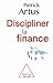 Discipliner la finance (OJ.ECONOMIE) (French Edition)