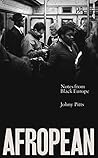 Afropean: Notes f...