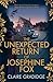 The Unexpected Return of Josephine Fox (Josephine Fox, #1)