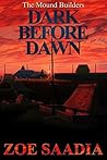 Dark Before Dawn by Zoe Saadia