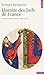 Histoire des Juifs de France . de l'Antiquité à nos jours