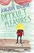 Difficult Pleasures* by Anjum Hasan