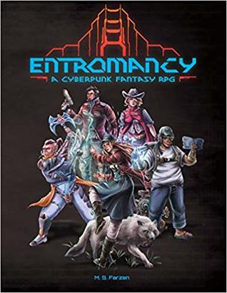 Entromancy: A Cyberpunk Fantasy RPG