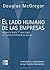 El lado humano de las empresas by Douglas McGregor