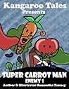 Super Carrot Man Enemy #1