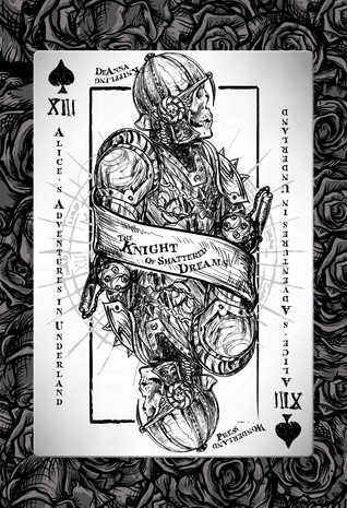 The Knight of Shattered Dreams (Alice's Adventures in Underland #2)