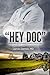 "Hey Doc" by James Damos