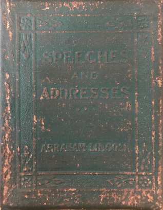 Speeches and Addresses of Abraham Lincoln (Leather Bound)