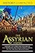 The Assyrian Empire: Explor...