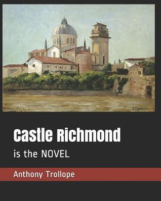 Castle Richmond: is the NOVEL