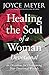Healing the Soul of a Woman Devotional: 90 Inspirations for Overcoming Your Emotional Wounds