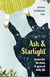 Ash and Starlight...