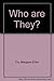 Who Are They?