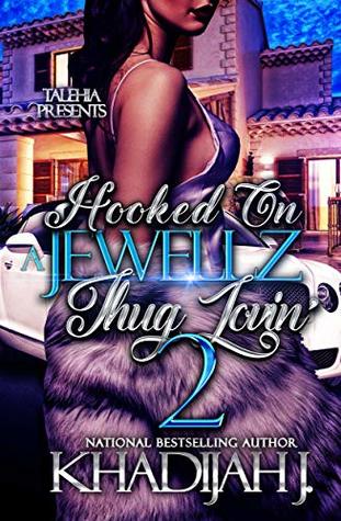 Hooked On A Jewellz Thug Lovin’ 2 (Kindle Edition)