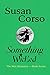 Something Wicked (The Mex Mysteries Book 7)