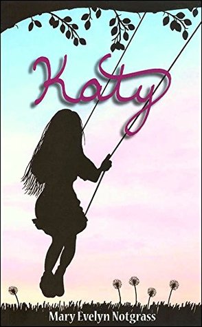 Katy by Notgrass (Paperback)