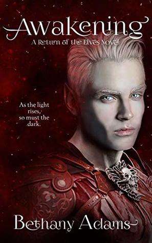 Awakening (Return of the Elves, #6)