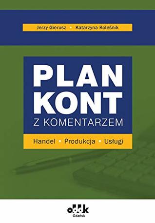Plan kont z komentarzem. Handel. Produkcja. Uslugi (Hardcover)