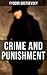 Crime and Punishment by Fyodor Dostoevsky