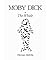 Moby Dick; Or, The Whale by Herman Melville (Original Unabridged Version)