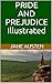 Pride and Prejudice - Illustrated