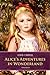 Alice's Adventures in Wonderland (Illustrated) (Timeless Classics)