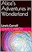 Alice’s Adventures in Wonderland: Lewis Carroll