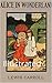 Alice's Adventures in Wonderland: Illustrated
