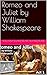 Romeo and Juliet by William Shakespeare by William Shakespeare Shakespeare
