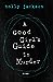 A Good Girl's Guide to Murder by Holly  Jackson