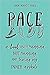 Pace: A Book About Running Not Running and Taming my Inner Asshole (uncensored version)