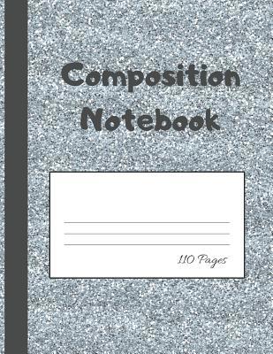 Composition Notebook: 110 Pages | Writing Journal | Exercise Book | Practice Paper