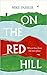 On the Red Hill by Mike Parker