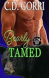 Bearly Tamed by C.D. Gorri