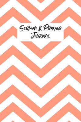 Sermon & Prayer Journal: 52 Weeks of Sermon Notes, and Prayer Notes Church Notebook One-Year of Prayer and Spiritual Growth Christian Notebook Now That I am A Believer