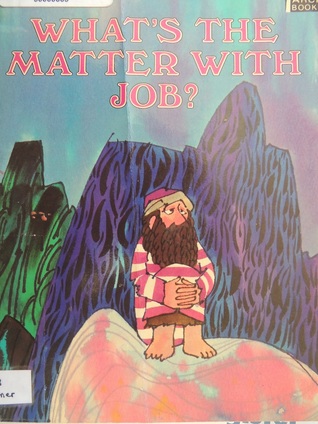 What's the Matter with Job ARCH BOOKS #11