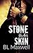 Stone Under Skin (The Stone, #1)