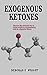 Exogenous Ketones: Discover...