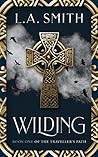 Wilding by L.A.         Smith