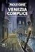 Venezia complice