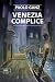 Venezia complice by Paolo Ganz