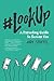 #LookUp: A Parenting Guide ...