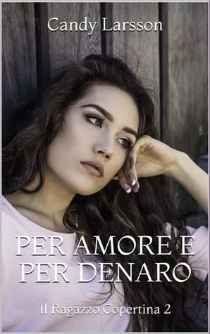Per Amore e per Denaro (Il Ragazzo Copertina 2)