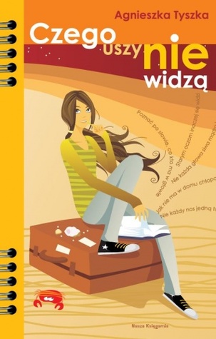 Czego uszy nie widzą (Paperback)