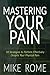 Mastering Your Pain: 18 Str...