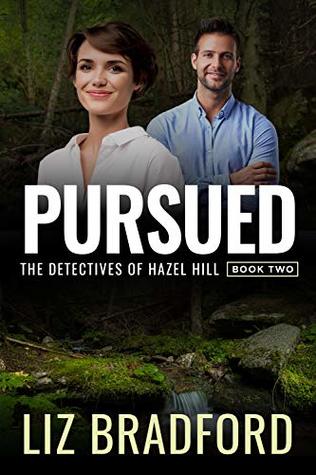Pursued (The Detectives of Hazel Hill #2)