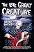 The Late Great Creature: A Novel